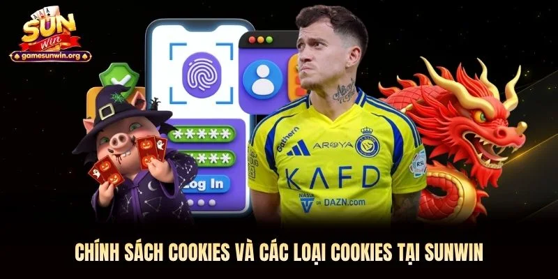 Chính sách cookies và các loại cookies tại Sunwin