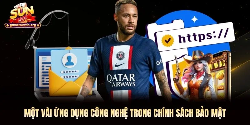 Một vài ứng dụng công nghệ trong chính sách bảo mật
